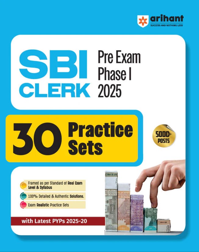 SBI Clerk (Junior Associates OR Customer Support & Sales) Pre Exam (Phase I) 2025 | 30 Practice Sets | Real Exam Level Questions & Detailed Solutions | Latest Solved Paper 2025